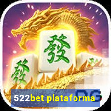 522bet plataforma